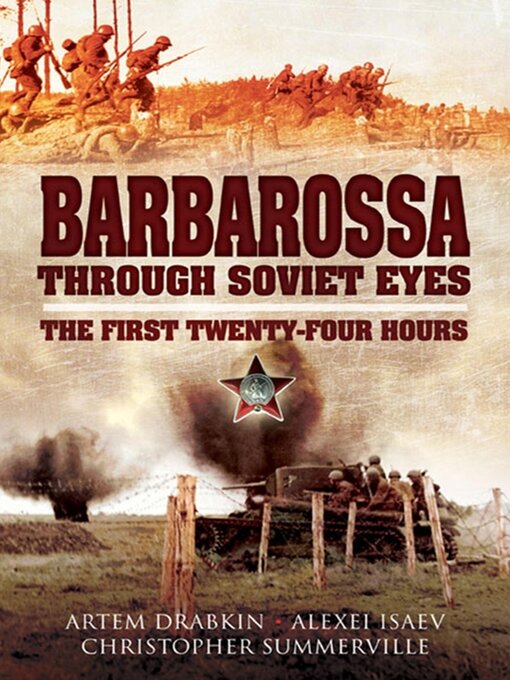 Title details for Barbarossa Through Soviet Eyes by Artem Drabkin - Wait list